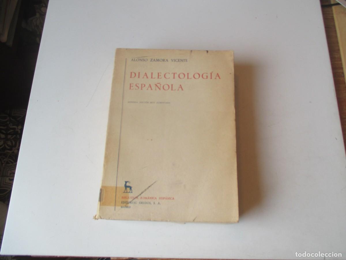 Libros de segunda mano: ALONSO ZAMORA VICENTE Dialectolog&iacute;a espa&ntilde;ola W40552