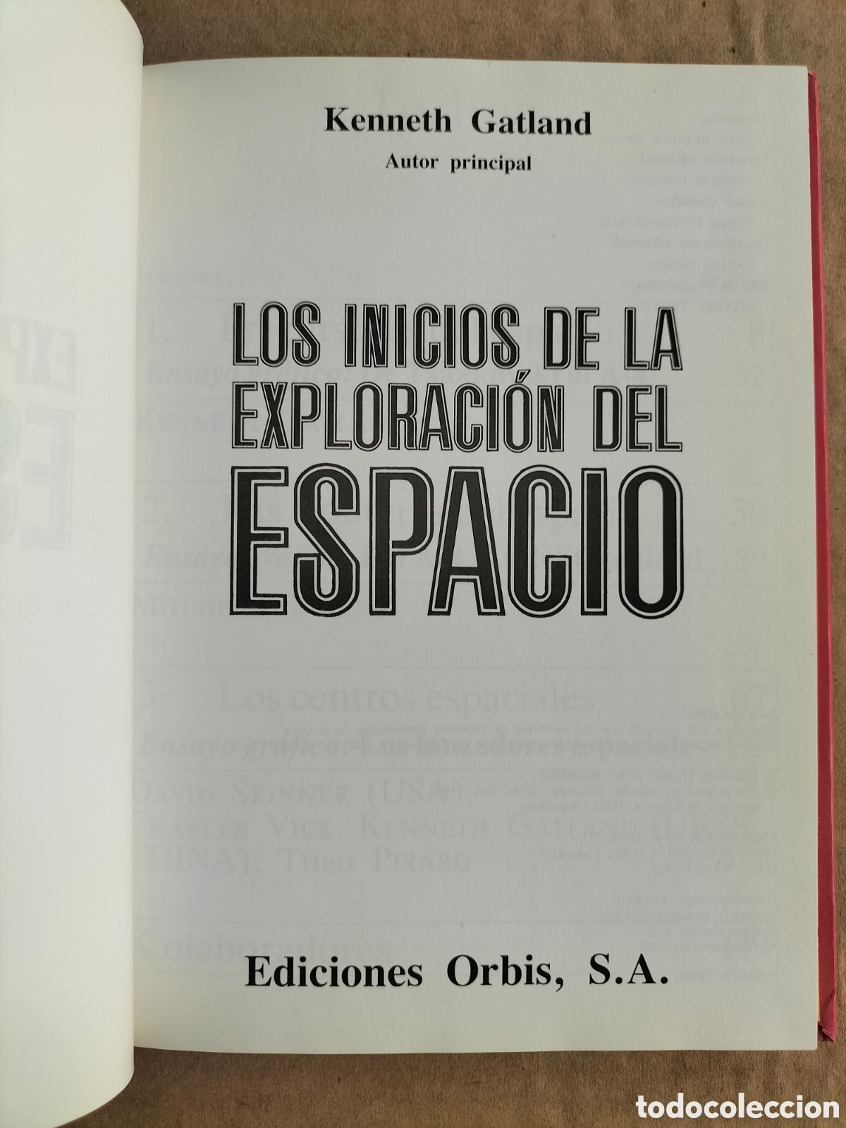 Libros de segunda mano: Los inicios de la exploraci&oacute;n del espacio. Kenneth Gatland. Ediciones orbis, 1985. Libro - Foto 2