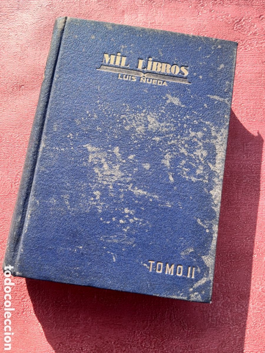 Libros de segunda mano: Mil libros. Tomo II. Luis Nueda.