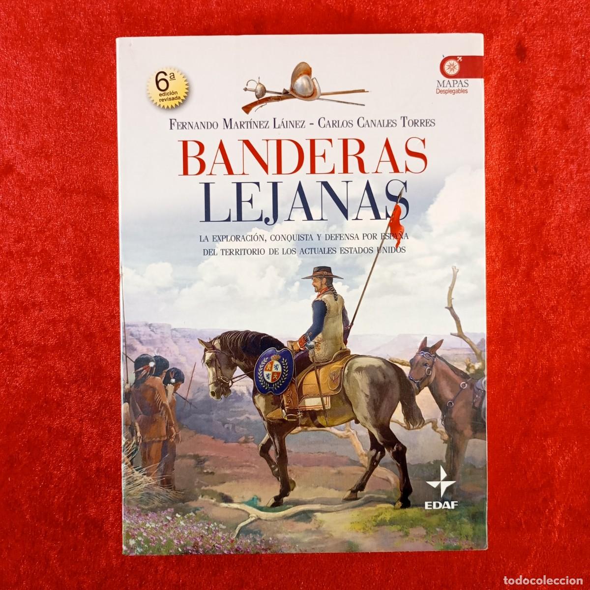 Libros de segunda mano: BANDERAS LEJANAS - FERNANDO MART&Iacute;NEZ L&Aacute;INEZ, CARLOS CANALES TORRES - EDAF - 2009 / 563