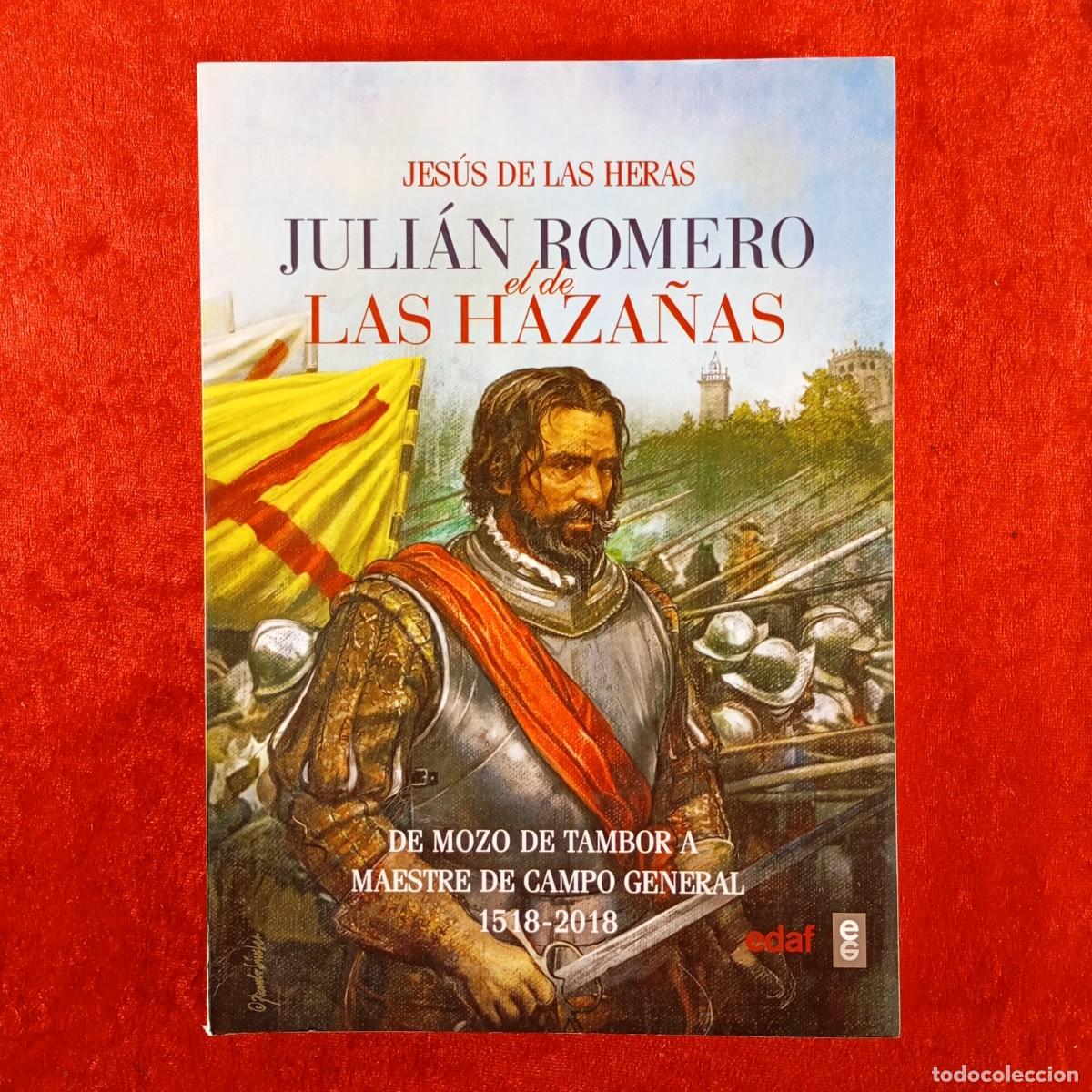Libros de segunda mano: JULI&Aacute;N ROMERO EL DE LAS HAZA&Ntilde;AS - JES&Uacute;S DE LA HERAS - EDAF - 2018 / 569