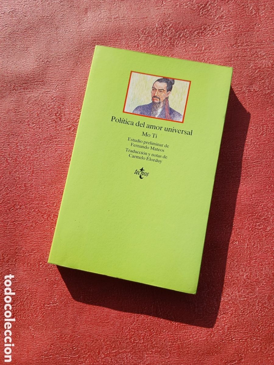 Libros de segunda mano: Pol&iacute;tica del amor universal. Mo Ti.