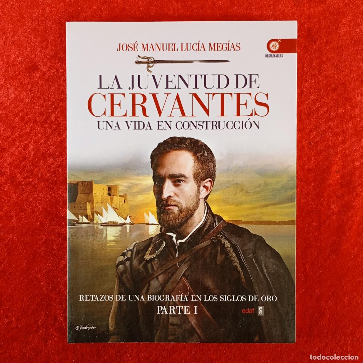 Libros de segunda mano: LA JUVENTUD DE CERVANTES, UNA VIDA EN CONSTRUCCI&Oacute;N - JOS&Eacute; MANUEL LUC&Iacute;A MEG&Iacute;AS - EDAF - 2016 / 575