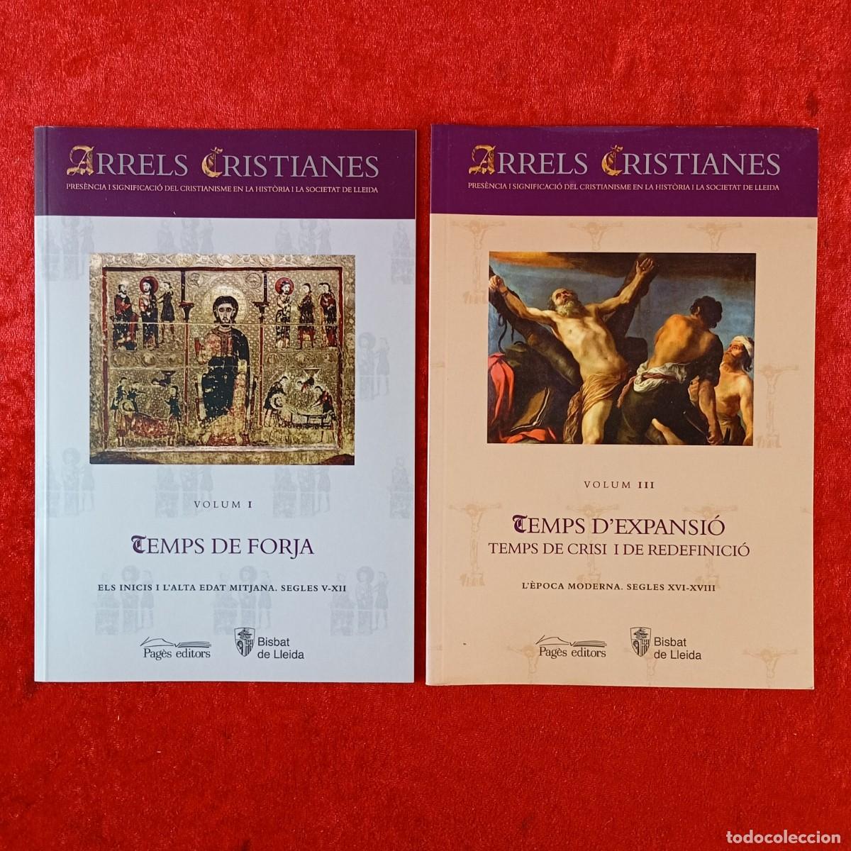 Libros de segunda mano: ARRELS CRISTIANES - LOTE 3 LIBROS: VOLUMS I, III - PAG&Egrave;S EDITORS - BISBAT DE LLEIDA -VER FOTOS / 590