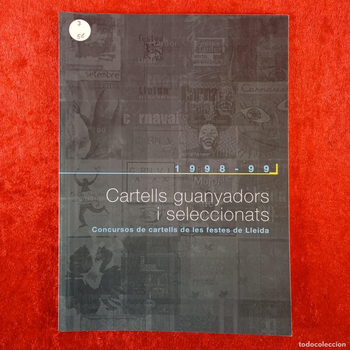 Libros de segunda mano: CARTELLS GUANYADORS I SELECCIONATS - CONCURSOS DE CARTELLS DE LES FESTES DE LLEIDA - 1998-99 / 594