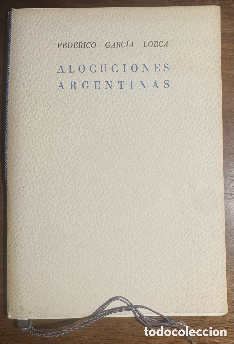 Libros de segunda mano: Federico Garc&iacute;a Lorca. Alocuciones Argentinas (1935)