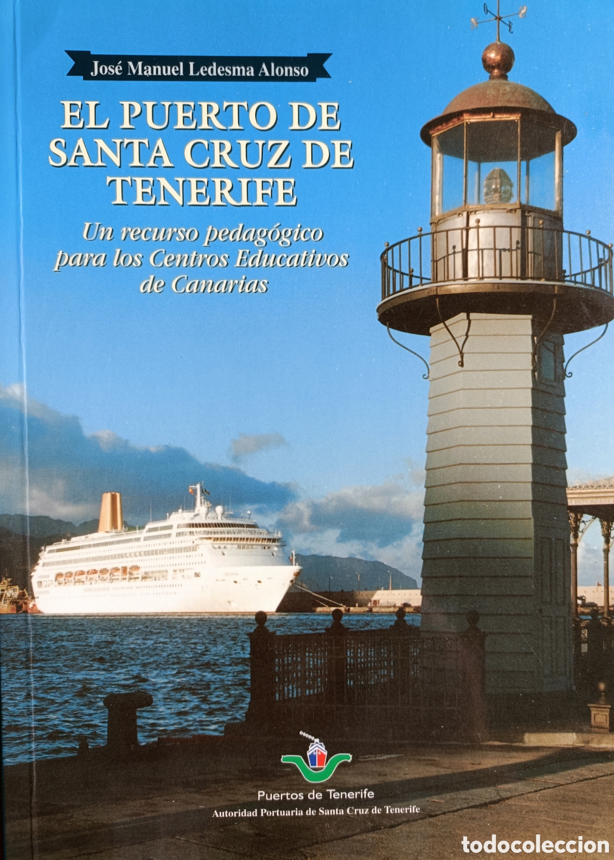 Libros de segunda mano: El Puerto de Santa Cruz de Tenerife: un recurso pedag&oacute;gico para los centros educativos de Canarias.