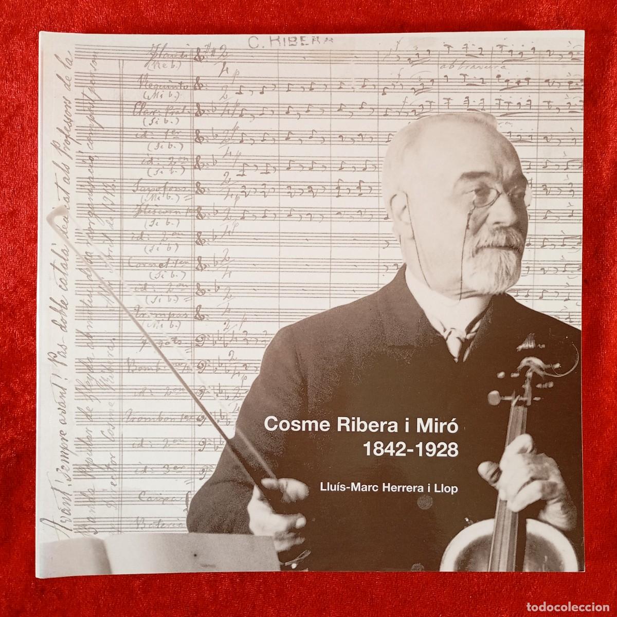 Libros de segunda mano: COSME RIBERA I MIR&Oacute; (1842-1928) - LLU&Iacute;S-MARC HERRERA I LLOP - LA BANQUETA - N&ordm; 28 / 606