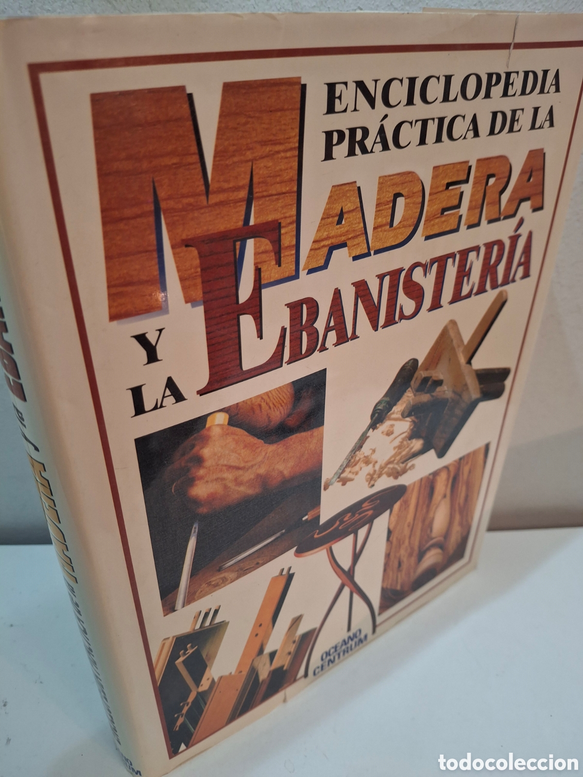 Libros de segunda mano: ENCICLOPEDIA PRACTICA DE LA MADERA Y LA EBANISTERIA, OCEANO / CENTRUM, 1999