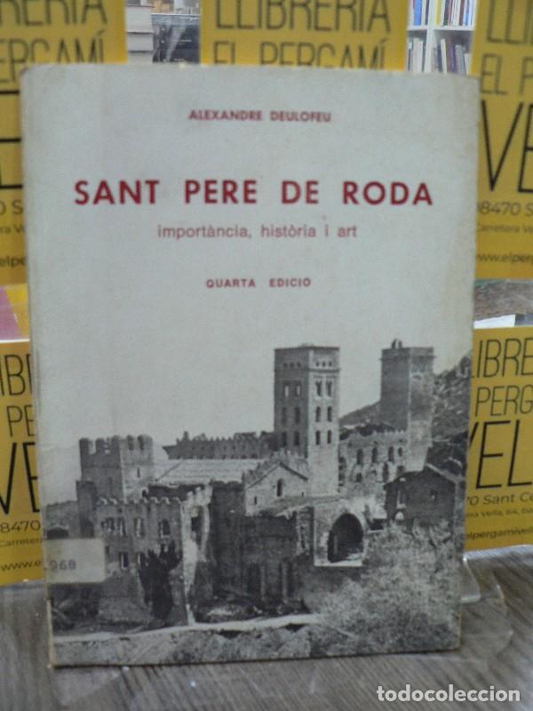 Libros de segunda mano: Sant Pere de Roda: import&agrave;ncia, hist&ograve;ria i art - Alexandre Deulofeu - Emporitana - 1970, 2&ordf; ed.
