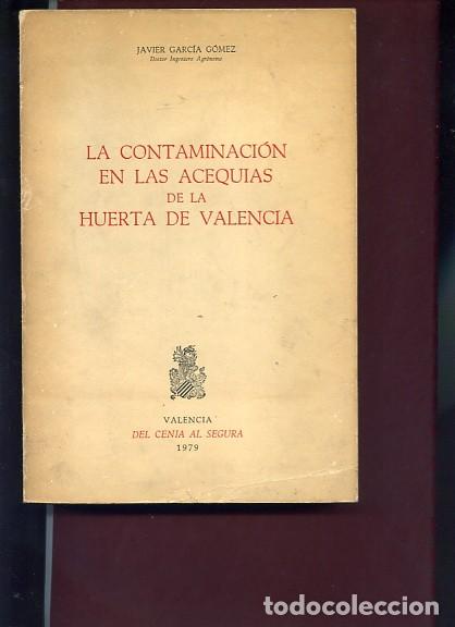Second hand books: ,LA CONTAMINACION EN LAS ACEQUIAS DE LA HUERTA DE VALENCIA