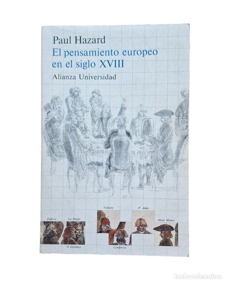 Libros de segunda mano: Hazard, Paul.- EL PENSAMIENTO EUROPEO EN EL SIGLO XVIII (1985)