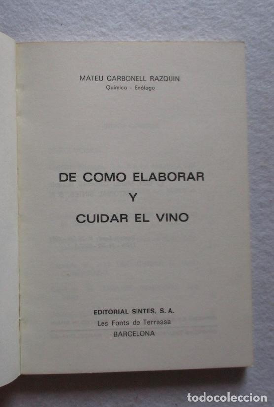 Libros de segunda mano: DE COMO ELABORAR Y CUIDAR EL VINO - MATEU CARBONELL RAZQUIM - Foto 2