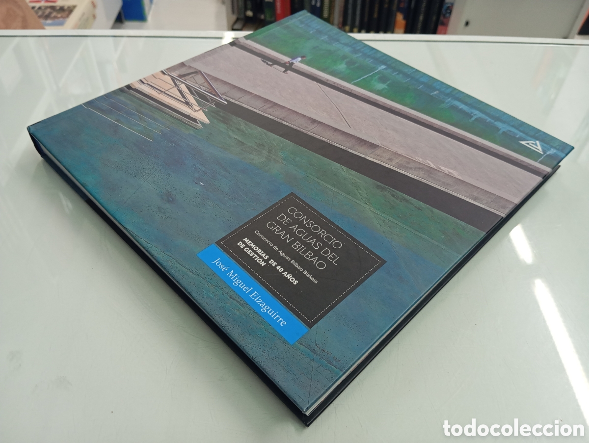 Libros de segunda mano: Consorcio de Aguas del gran Bilbao Memorias de 40 a&ntilde;os de gesti&oacute;n Jose Miguel Eizaguirre 2017 VASCO