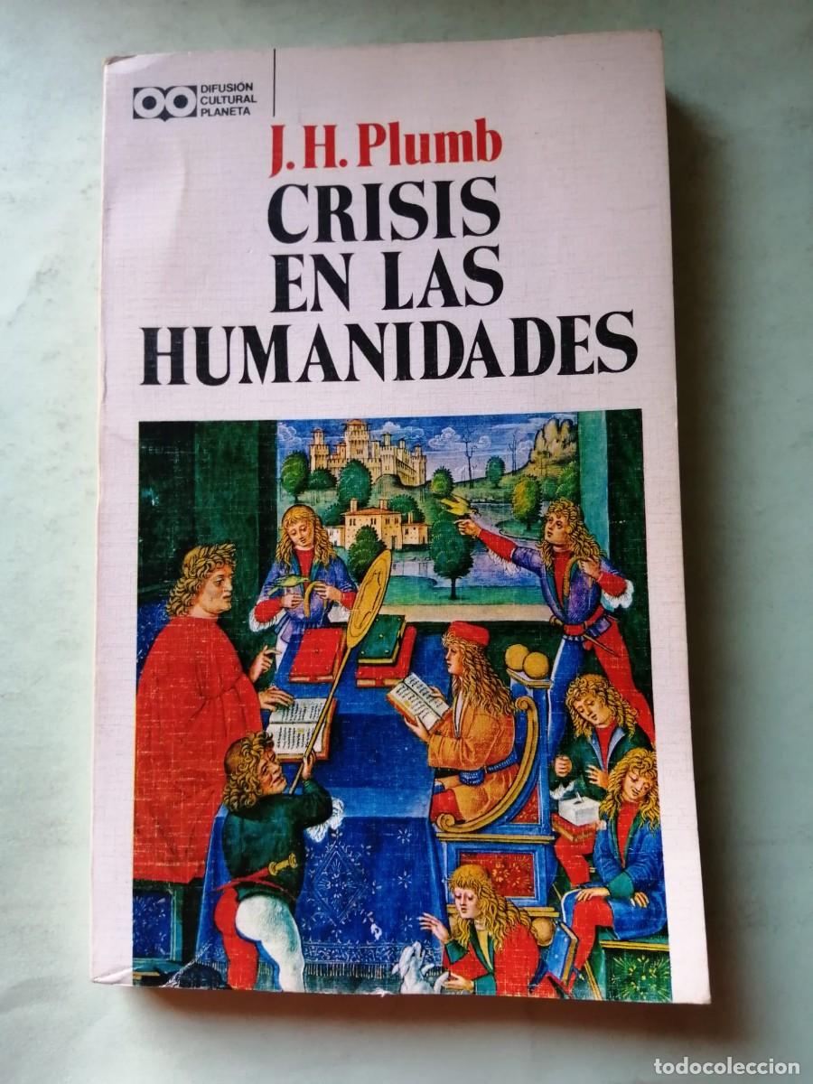 Libros de segunda mano: CRISIS EN LAS HUMANIDADES (J. H. PLUMB) - Foto 1