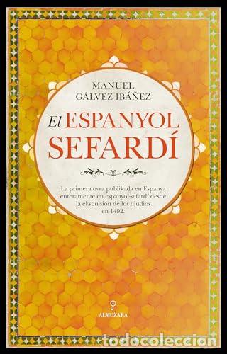 Libros de segunda mano: El espanyol sefard&iacute; - G?LVEZ IB??EZ, MANUEL