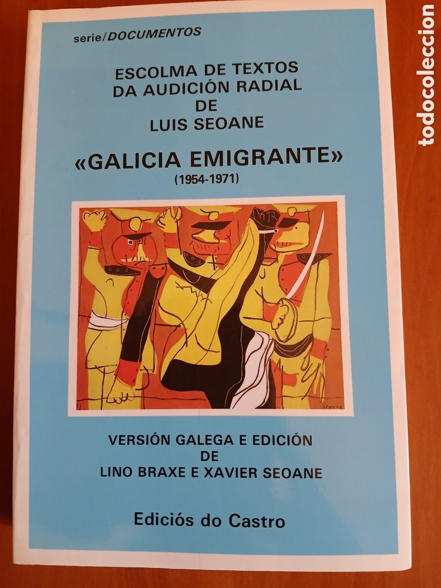 Libros de segunda mano: Galicia Emigrante ( 1954 - 1971 ). Lino Braxe e Xavier Seoane. GALICIA.