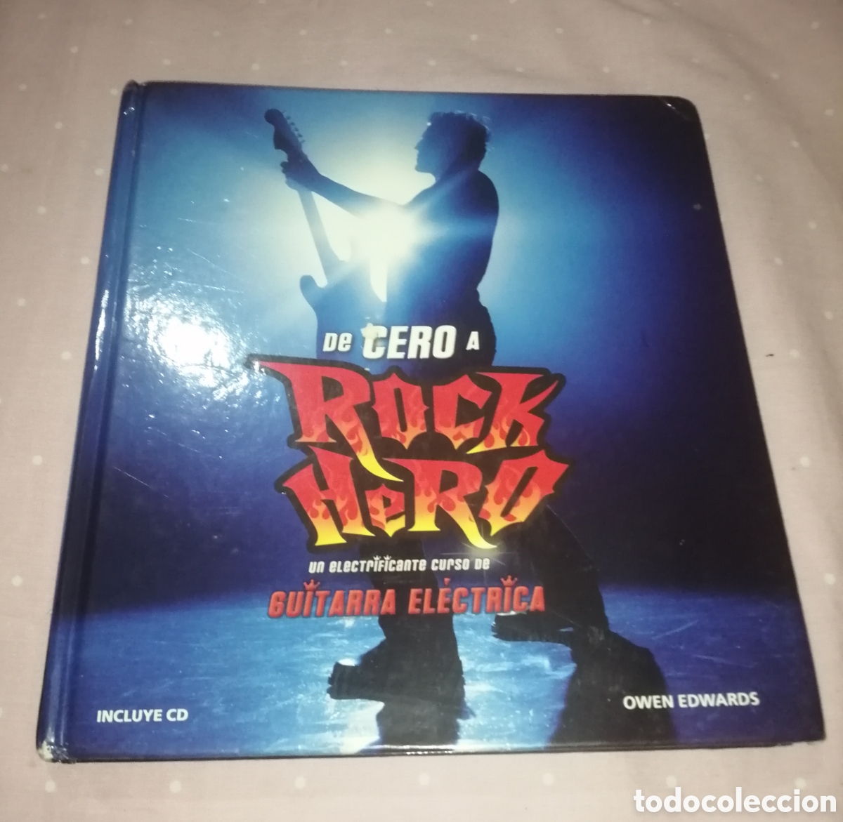 Libros de segunda mano: De Cero a Rock Hero Un electrificante curso de Guitarra El&eacute;ctrica