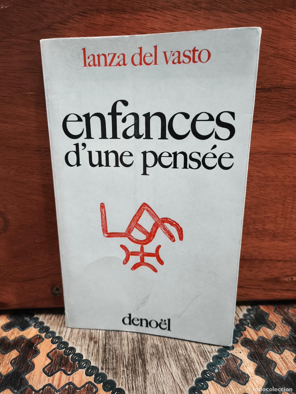 Libros de segunda mano: Lanza del Vasto, Enfances d&rsquo;une pens&eacute;e - FIRMADO Y DEDICADO - Deno&euml;l, 1970
