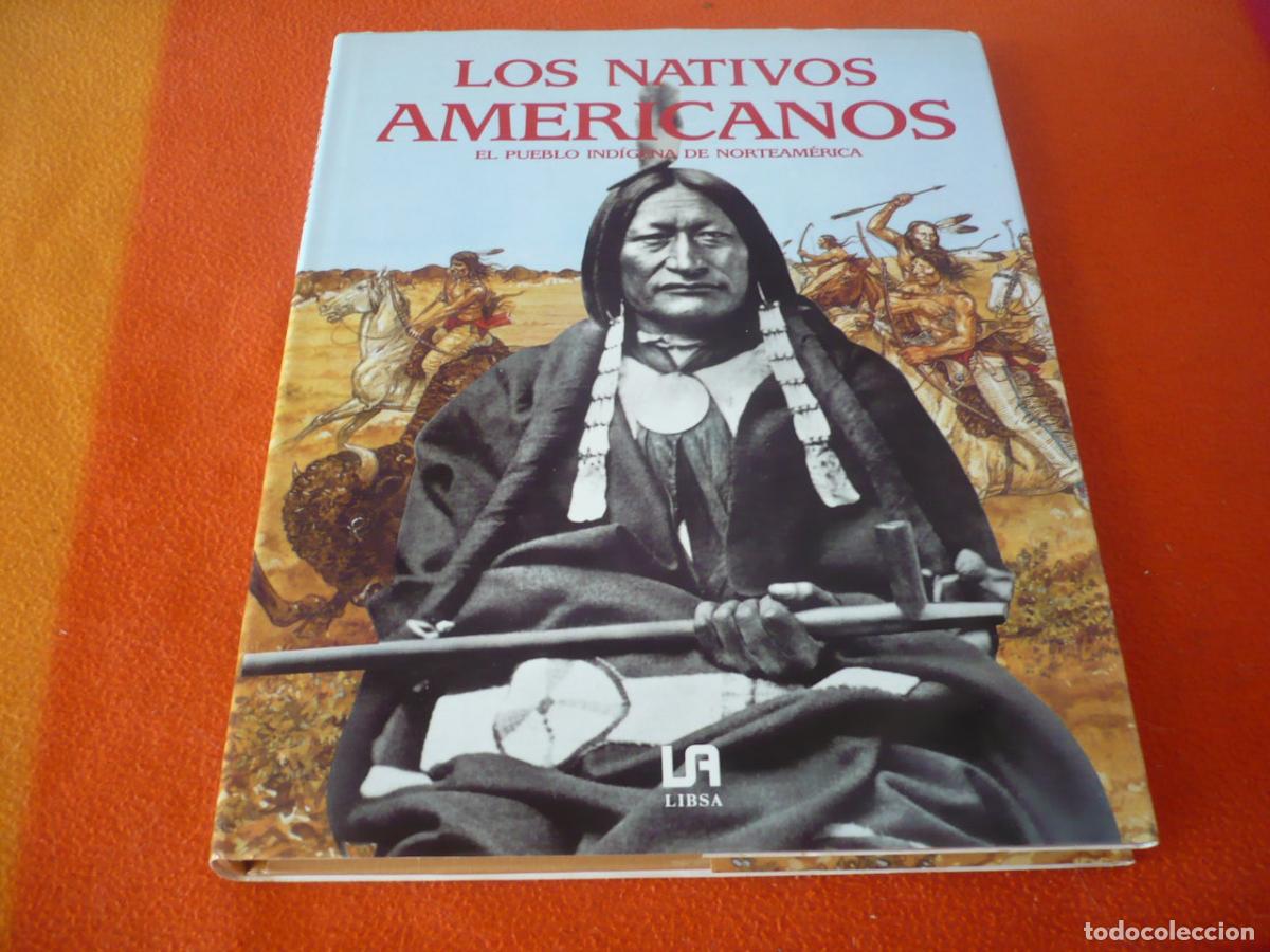 Libros de segunda mano: LOS NATIVOS AMERICANOS EL PUEBLO INDIGENA DE NORTEAMERICA ( TAYLOR ) INDIOS AMERICA HISTORIA