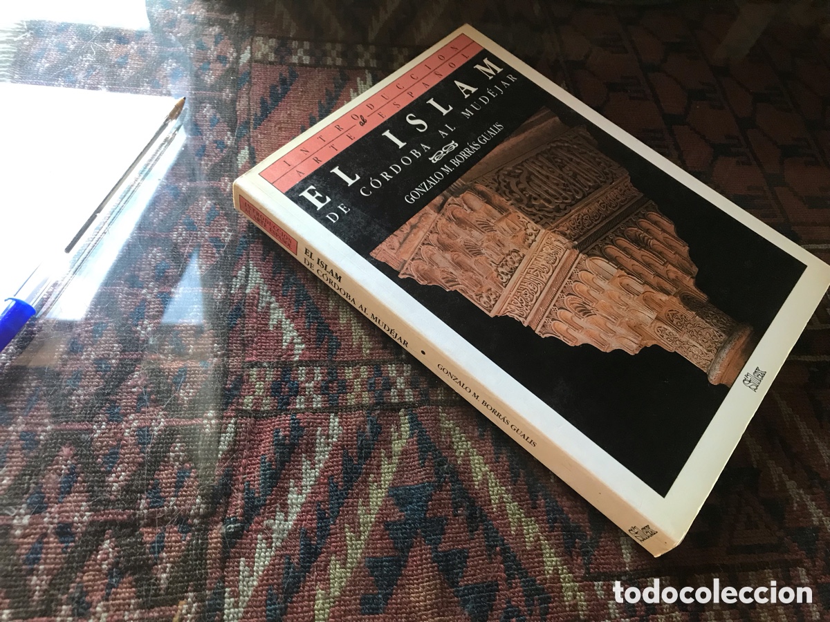 Libros de segunda mano: El Islam de C&oacute;rdoba al mud&eacute;jar. Gonzalo M. Borr&aacute;s Gualis. S&iacute;lex