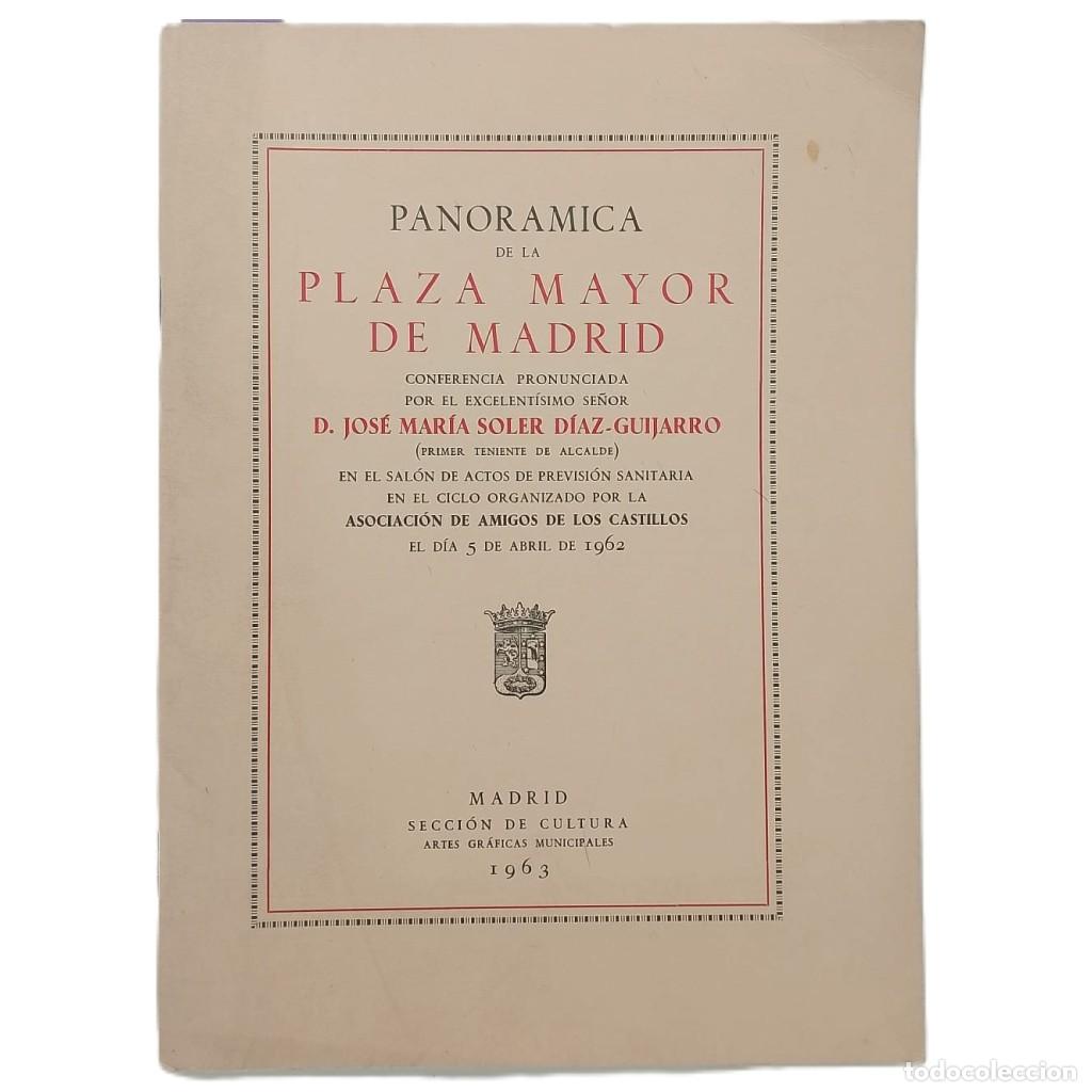 Libros de segunda mano: PANOR&Aacute;MICA DE LA PLAZA MAYOR DE MADRID. Soler Diaz-Guijarro, Jose Mar&iacute;a