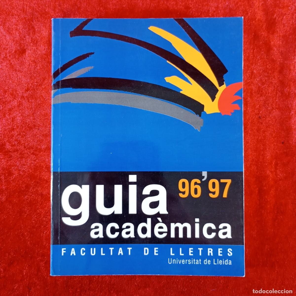 Libros de segunda mano: FACULTAT DE LLETRES - UNIVERSITAT DE LLEIDA - GUIA ACAD&Egrave;MICA - 1996-1997 / 619