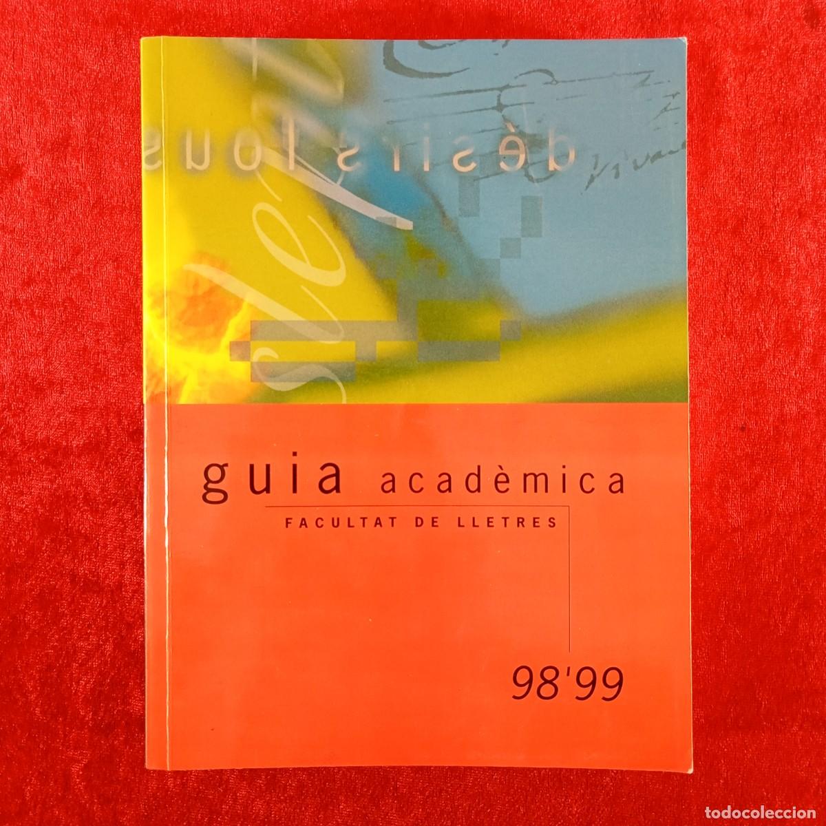 Libros de segunda mano: FACULTAT DE LLETRES - UNIVERSITAT DE LLEIDA - GUIA ACAD&Egrave;MICA - 1998-1999 / 621