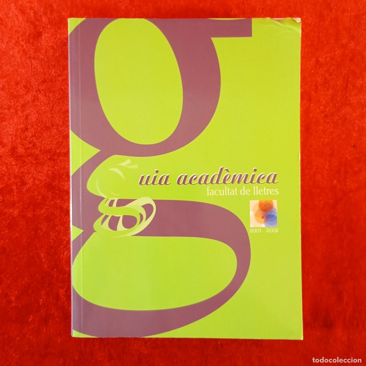 Libros de segunda mano: FACULTAT DE LLETRES - UNIVERSITAT DE LLEIDA - GUIA ACAD&Egrave;MICA - 2001-2002 / 622