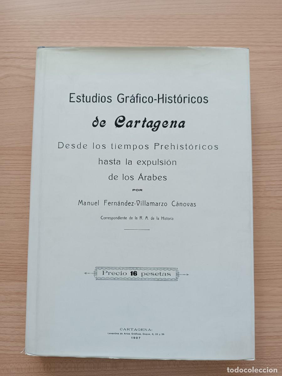 Libros de segunda mano: Estudios gr&aacute;fico-hist&oacute;ricos de Cartagena - Manuel Fern&aacute;ndez-Villamarzo C&aacute;novas. Caja Murcia