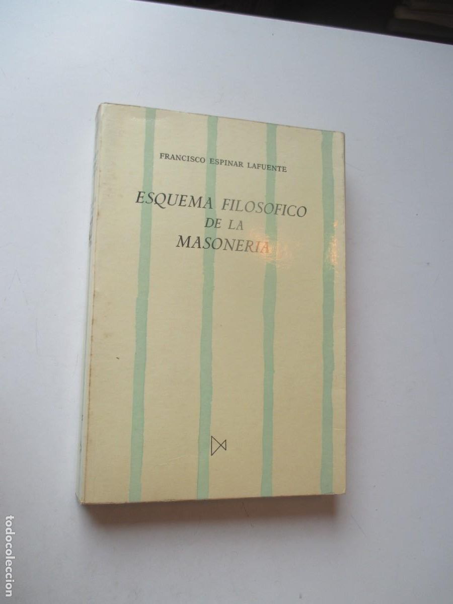 Libros de segunda mano: FRANCISCO ESPINAR LAFUENTE Esquema filos&oacute;fico de la masoner&iacute;a W40571