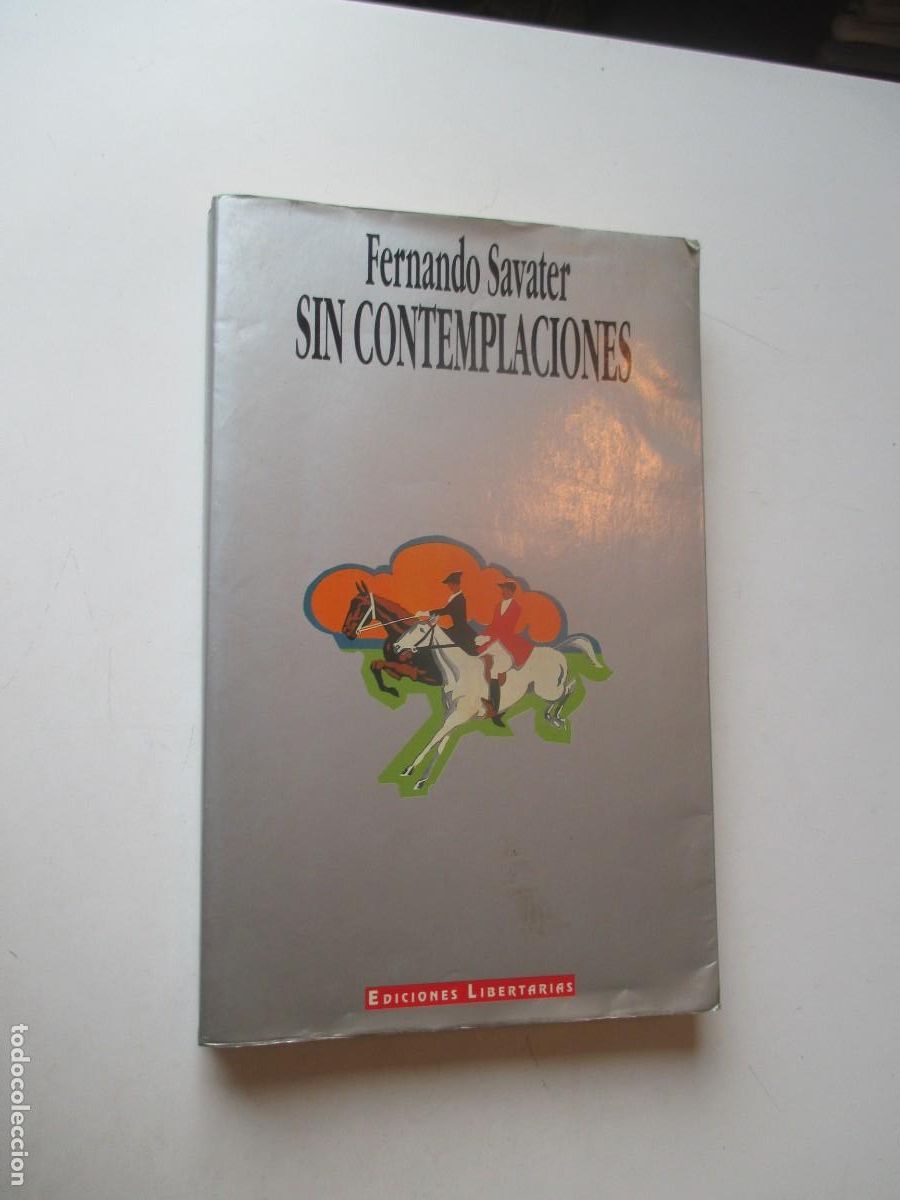 Libros de segunda mano: FERNANDO SAVATER Sin contemplaciones W40575 - Foto 1