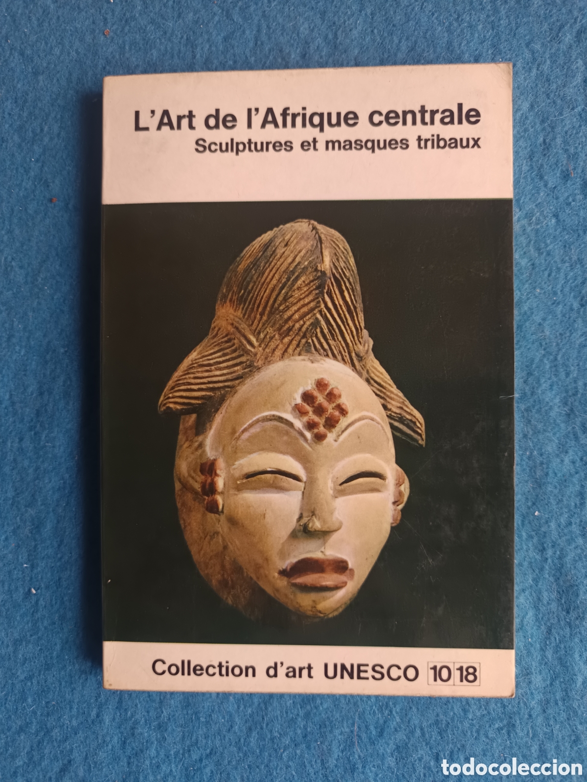 Libros de segunda mano: El arte del &Aacute;frica Central, esculturas y m&aacute;scaras. William Fagg, 1967.