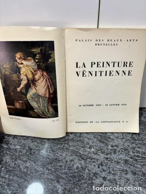 Libros de segunda mano: LA PEINTURE VENITIENNE. PALAIS DES BEAUX ARTS BRUXELLES 16/OCT/1953 - 10/ENE/1954. SIN TAPAS
