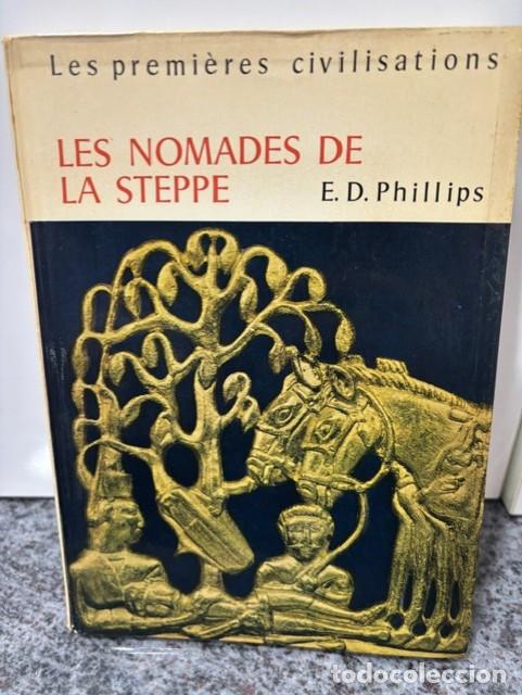 Libros de segunda mano: LES NOMADES DE LA STEPPE. E.D. PHILLIPS - ED. SEQUOIA, PARIS, 1965