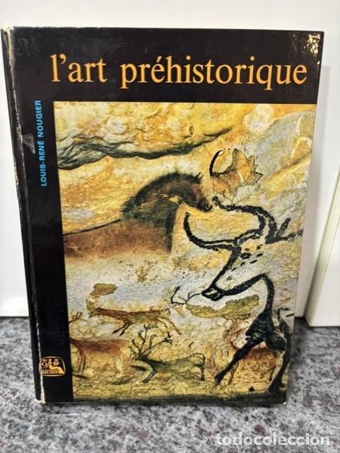Libros de segunda mano: L'ART PREHISTORIQUE - Collection &rdquo;les neuf muses&rdquo; - NOUGIER LOUIS-RENE - 1966