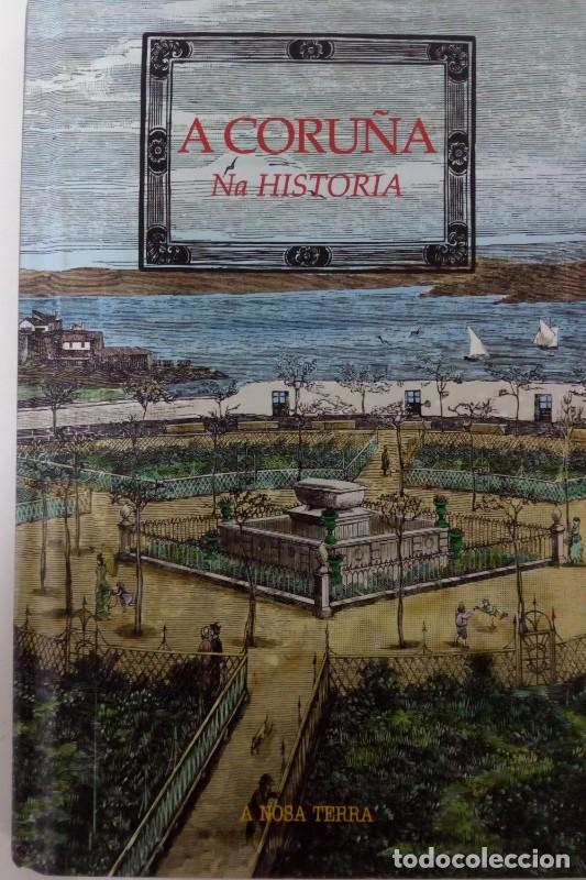 Libros de segunda mano: A Coru&ntilde;a Na Historia - A Nosa Terra - Foto 1