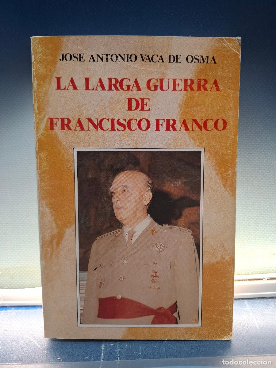 Libros de segunda mano: Libro, La Larga Guerra De Francisco Franco