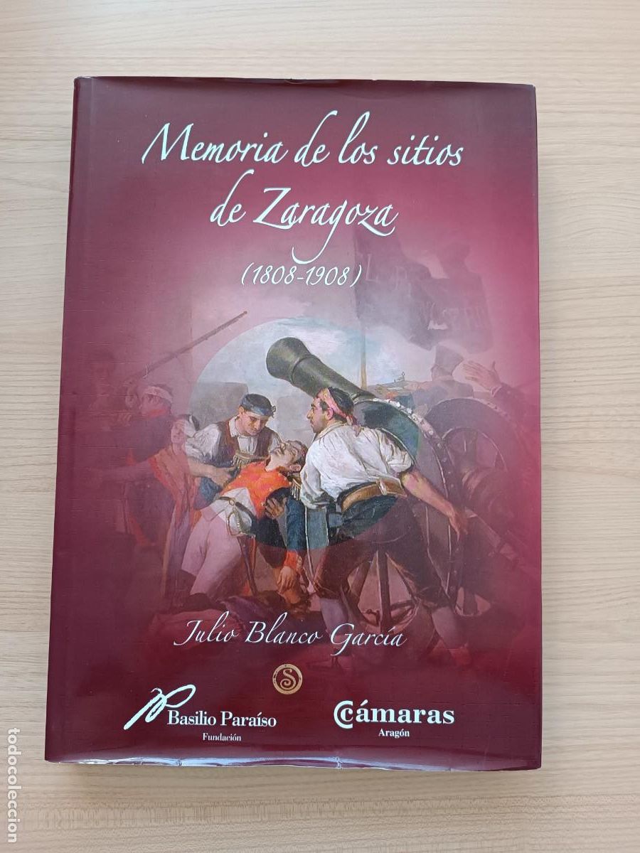 Libros de segunda mano: Memoria de los sitios de Zaragoza (1808-1908) - Julio Blanco Garc&iacute;a