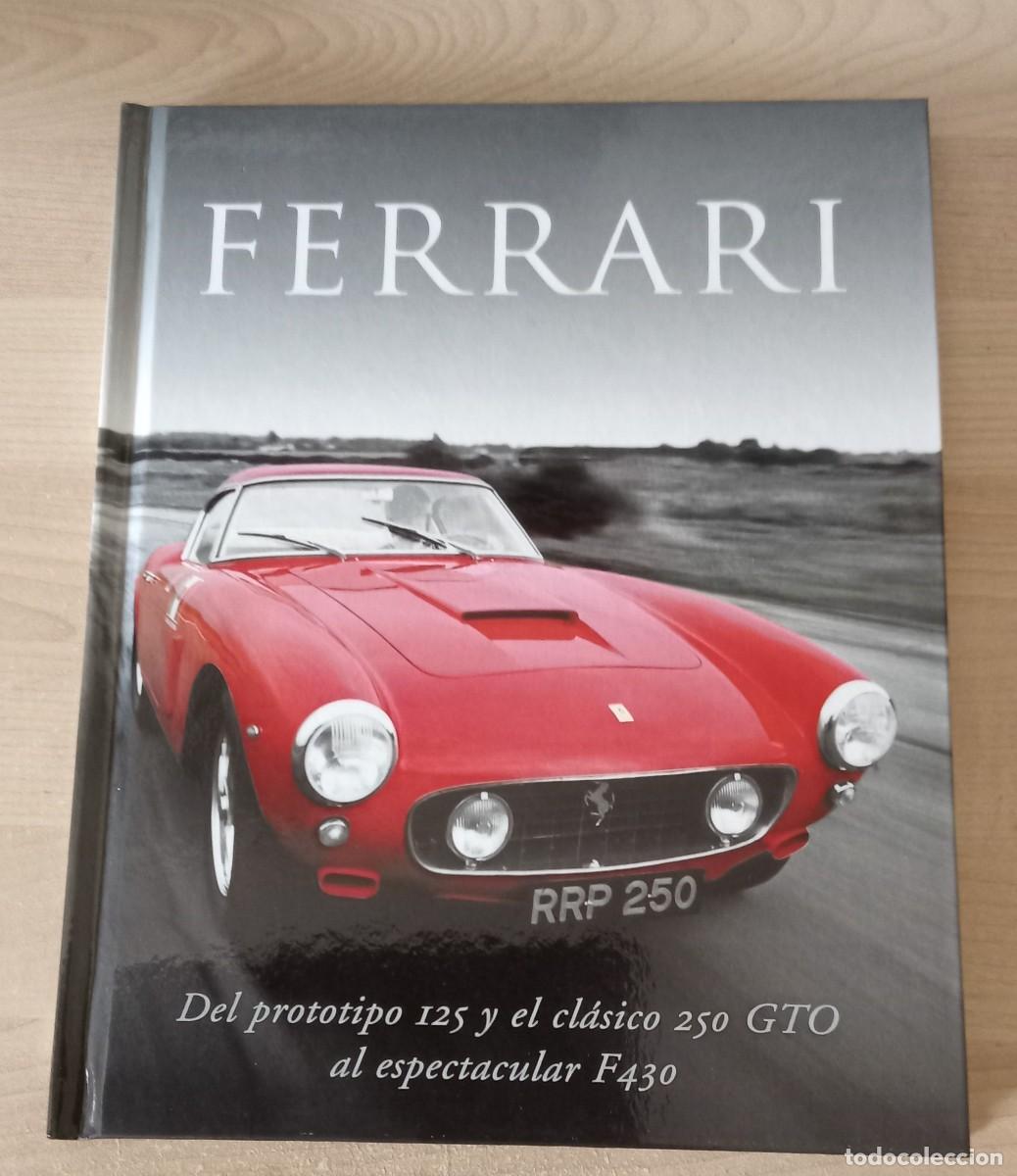 Libros de segunda mano: FERRARI, del prototipo 125 y el clasico 250 GTO al espectacular F 430