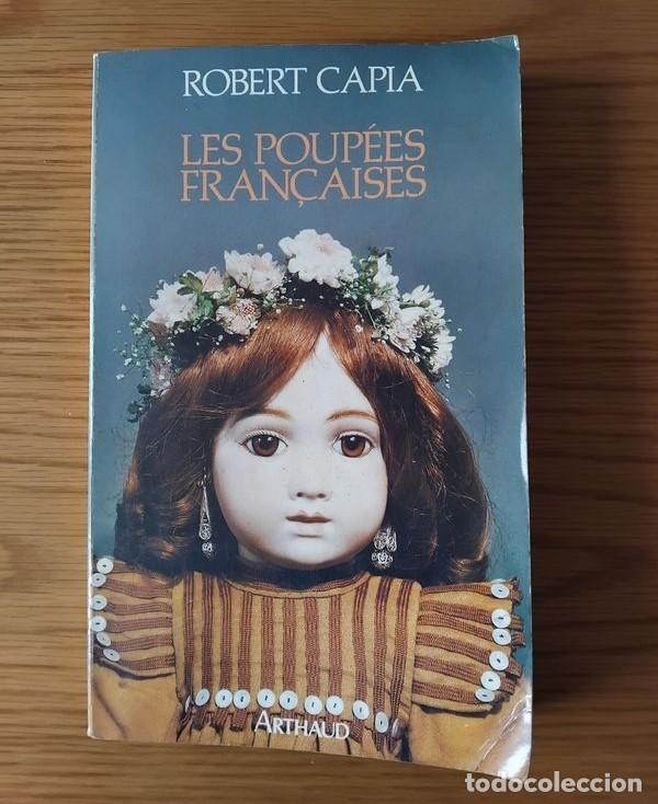 Libros de segunda mano: LES POUPEES FRANCAISES - d&eacute;dicac&eacute;