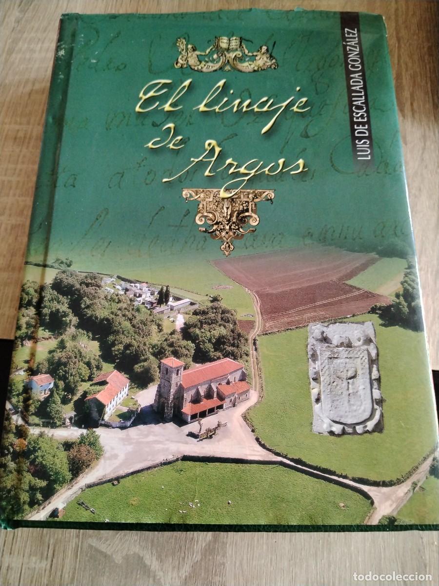 Libros de segunda mano: El linaje de argos- Luis de escallada Gonz&aacute;lez