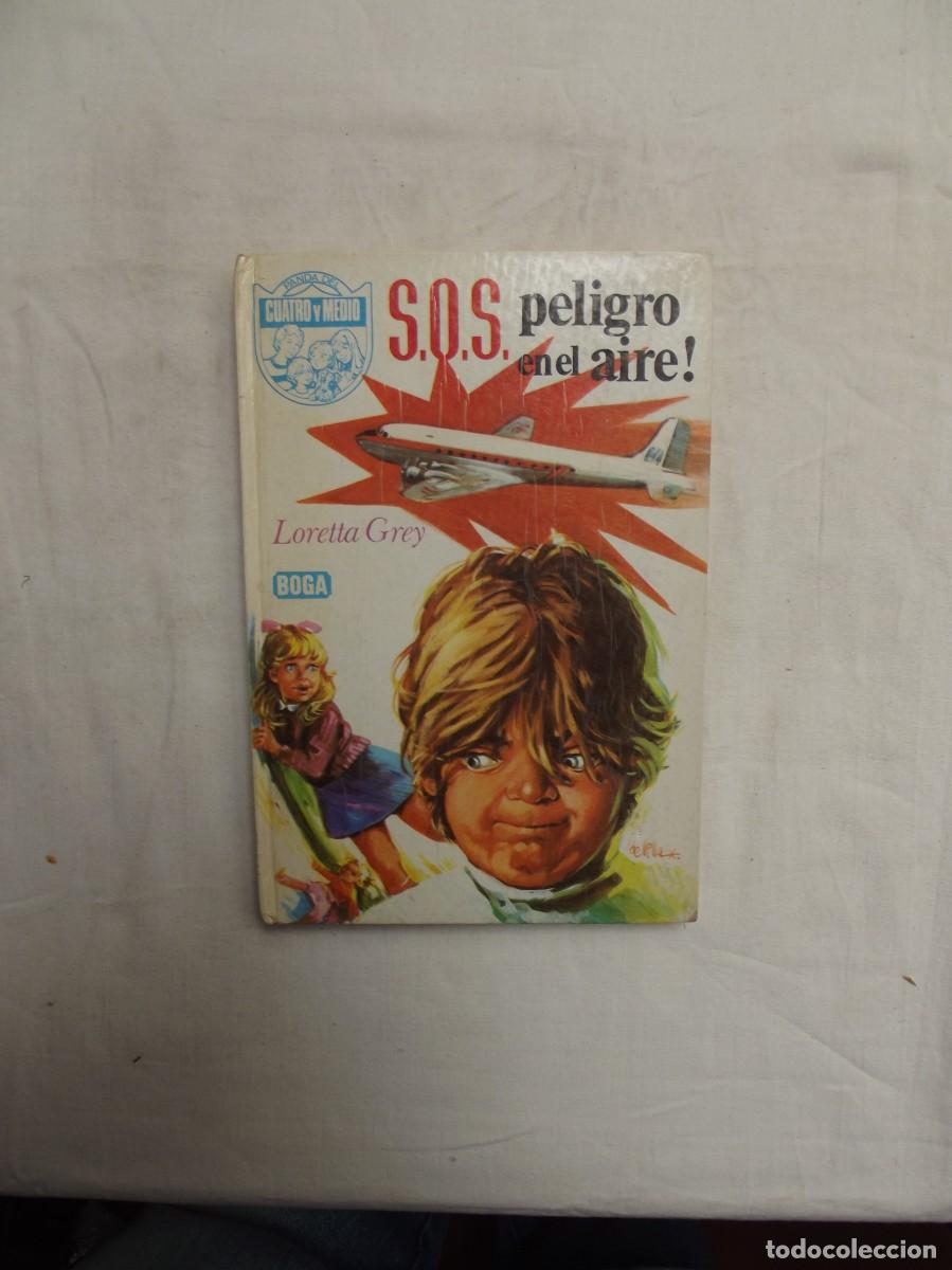 Libros de segunda mano: S.O.S. PELIGRO EN EL AIRE DE LORETTA GREY