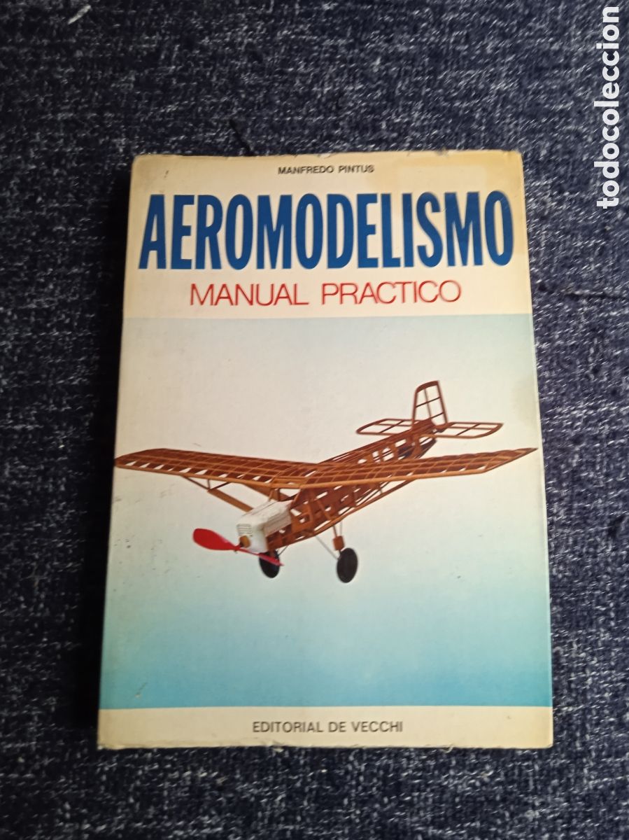 Libros de segunda mano: Aeromodelismo: manual pr&aacute;ctico. / Manfredo Pintus