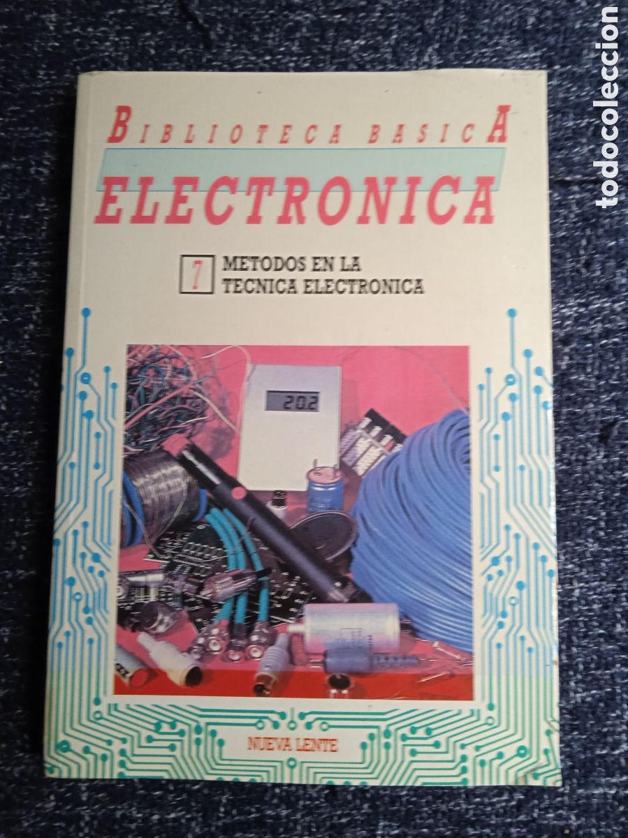 Libros de segunda mano: BIBLIOTECA B&Aacute;SICA ELECTR&Oacute;NICA. N&ordm; 7 - METODOS EN LA TECNICA ELECTRONICA