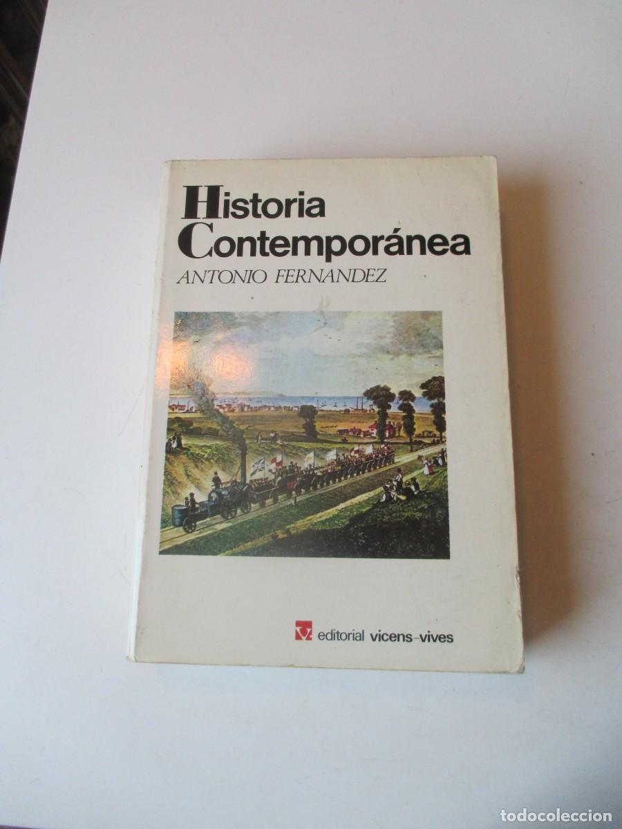 Libros de segunda mano: ANTONIO FERN&Aacute;NDEZ Historia contempor&aacute;nea W40599
