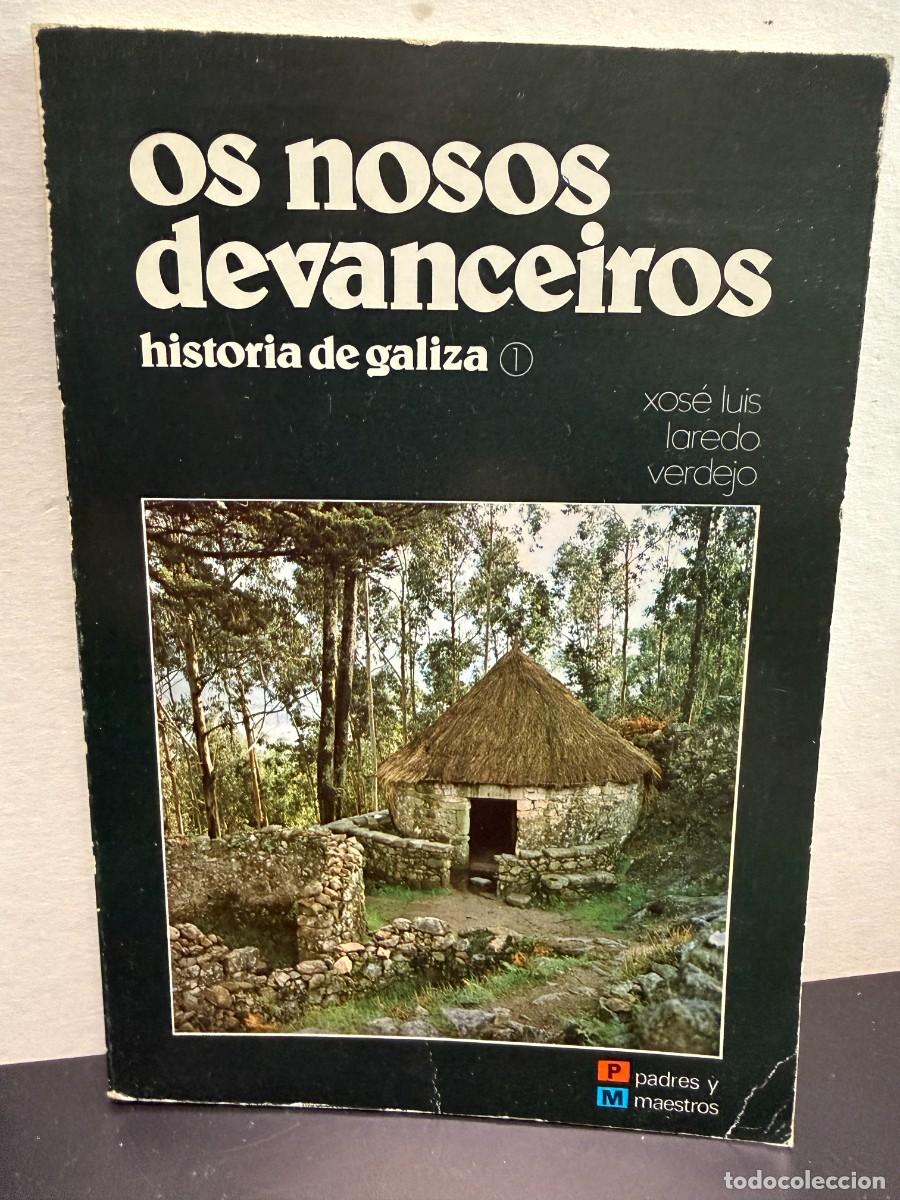 Libros de segunda mano: Os nosos devanceiros (Historia de Galiza I) - Xos&eacute; Luis Laredo Verdejo