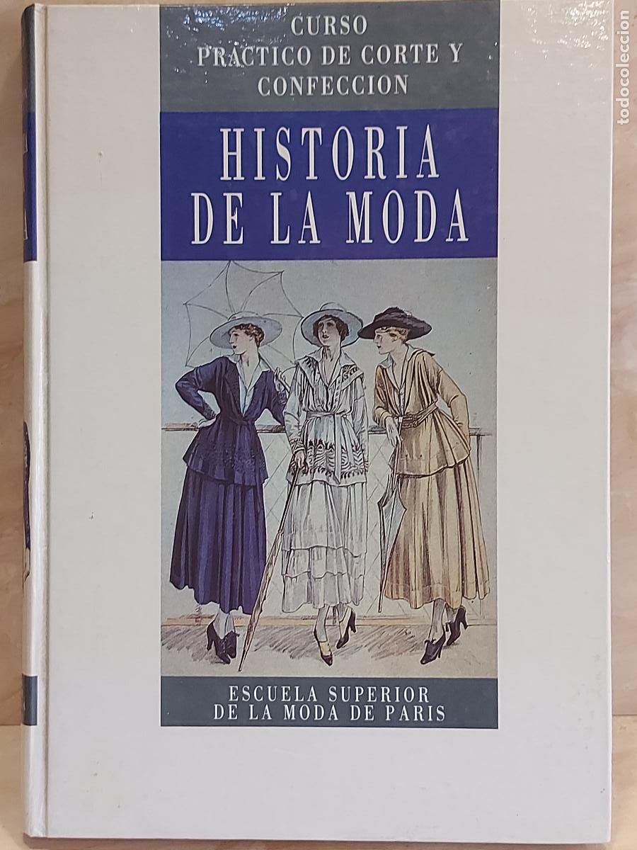 Libros de segunda mano: CURSO DE CORTE Y CONFECCI&Oacute;N | HISTORIA DE LA MODA | MADELEINE DELPIERRE | OCASI&Oacute;N !!
