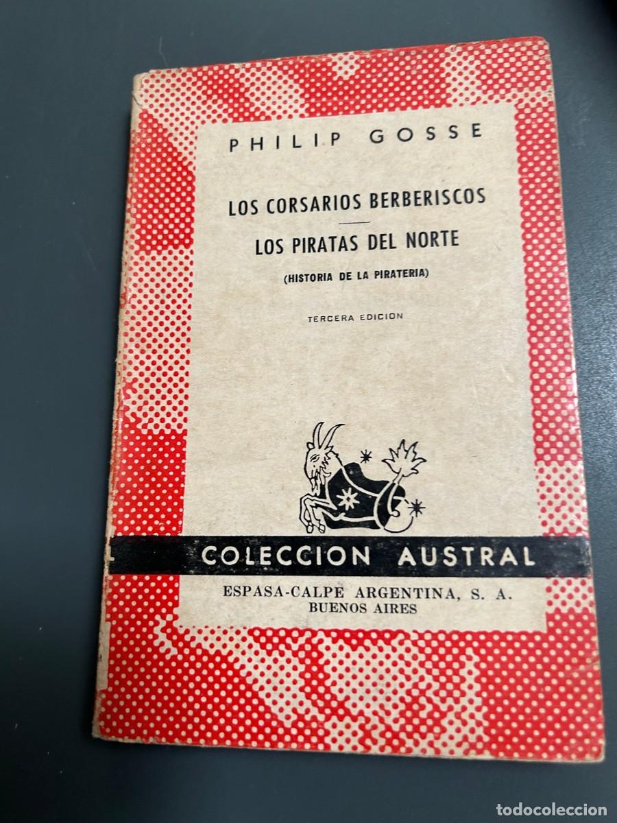 Libros de segunda mano: CORSARIOS BERBERISCOS. LOS PIRATAS DEL NORTE. PHILIP GOSSE.