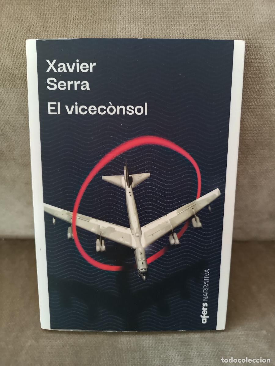 Libros de segunda mano: XAVIER SERRA - EL VICEC&Ograve;NSOL - AFERS, 2022 - EN CATAL&Agrave; - BON EXEMPLAR